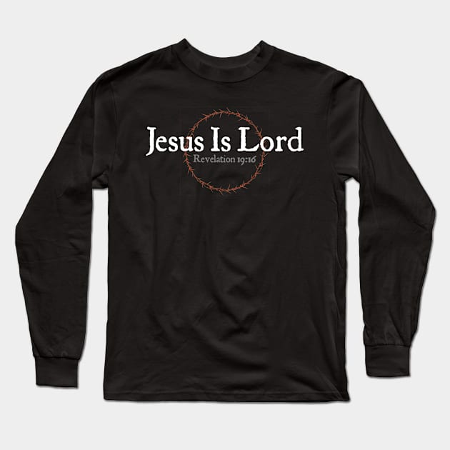 Jesus is Lord Long Sleeve T-Shirt by PlusAdore